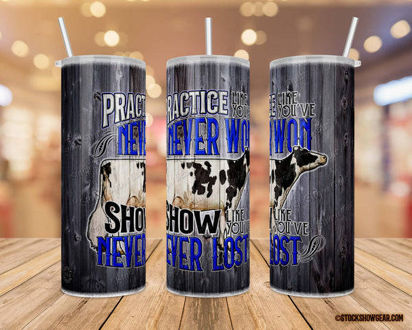 Holstein "Practice" Tumbler Design