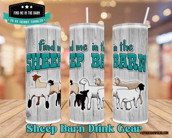 Find Me In the Sheep Barn Tumblers