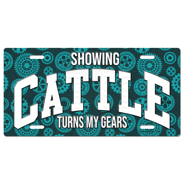 Showing Cattle Turns My Gears License Plates